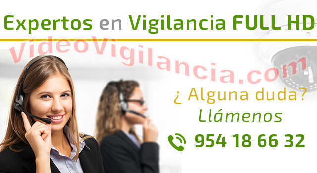 Asesoramiento técnico y comercial por expertos en videovigilancia Full HD